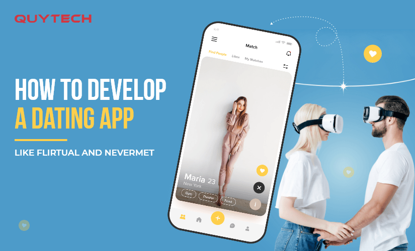 how-to-develop-a-dating-app-like-flirtual-and-nevermet